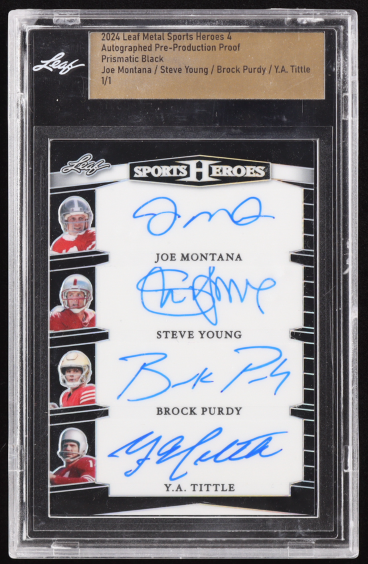 Joe Montana / Steve Young / Brock Purdy / YA Tittle 2024 Leaf Metal Sports Heroes 4 Autographs Prismatic Black Pre-Production Proof #NNO #1/1 authentic-signatures